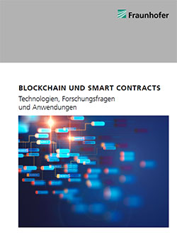 Blockchain und Smart Contracts – Technologien, Forschungsfragen und Anwendungen