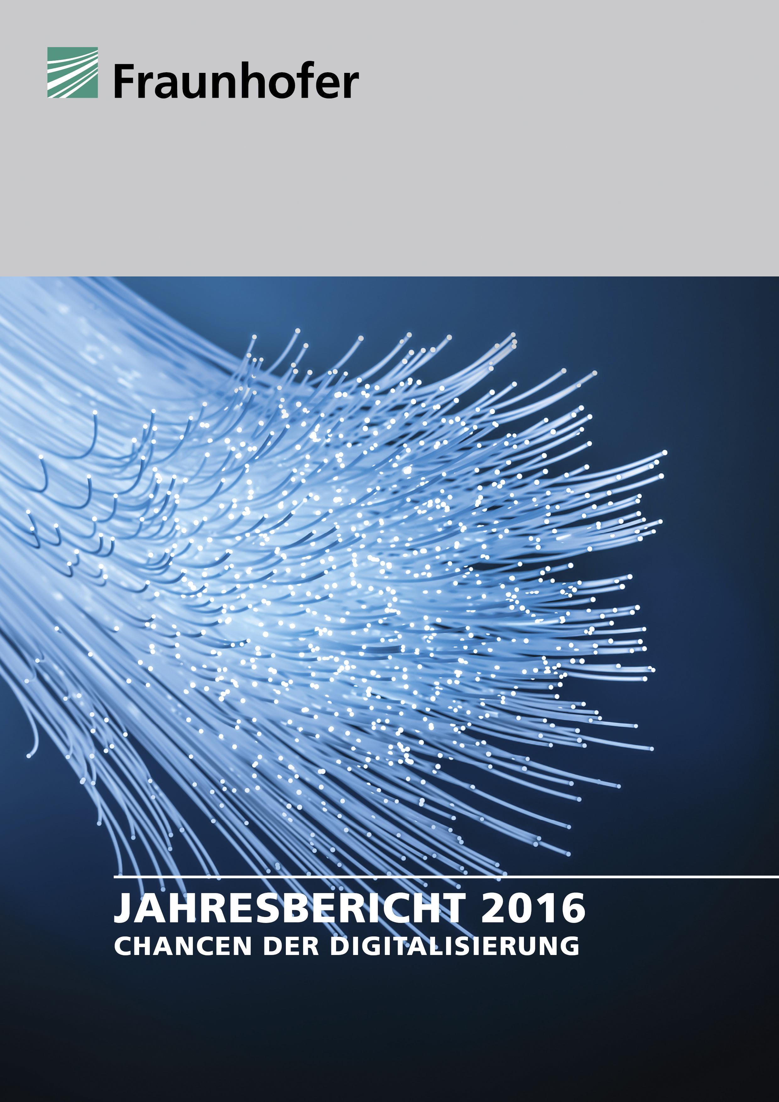 Der Fraunhofer-Jahresbericht 2016.